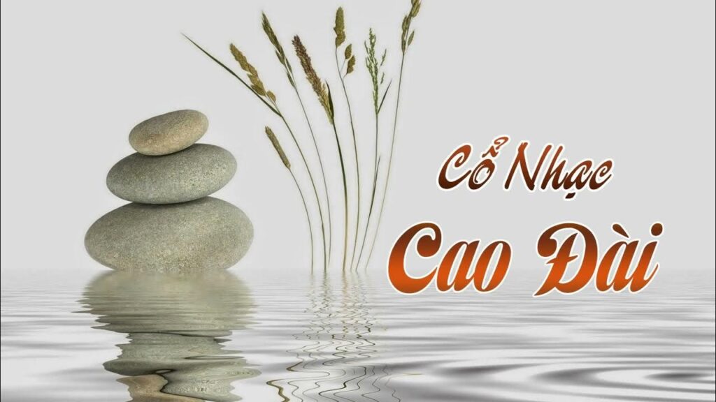 CA CỔ NHẠC ĐẠO